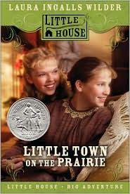 the cover of little town on the prairie by lauren ingalls wilder and elizabeth wilde