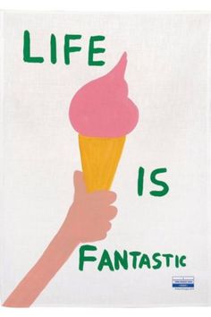 a painting of a hand holding an ice cream cone with the words life is fantastic