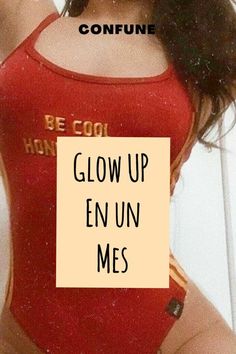 a woman in a red bodysuit with the words glow up en un mes