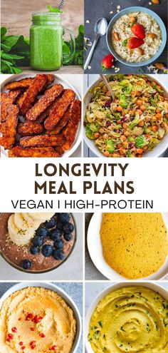 a collage of healthy meal plans with text overlay that reads, longevity meal plans vegan high - protein