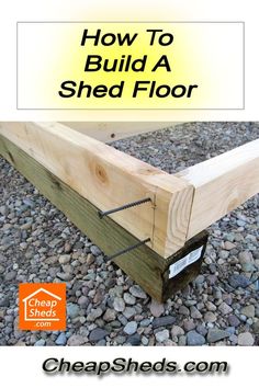 how to build a shed floor with the words cheap sheds com on top of it