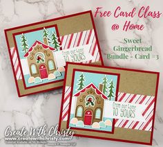 two christmas cards with the words, free card class at home and gingerbread bundle