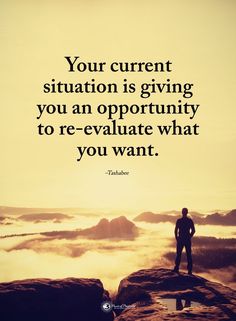 a man standing on top of a large rock with the words your current situation is giving you an opportunity to re -evate what you want