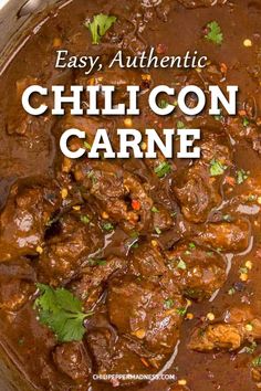 an easy authentic chili con carne recipe is shown in a skillet with text overlay