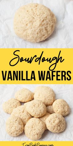 two pictures with the words sourdough vanilla wafers on top and below it