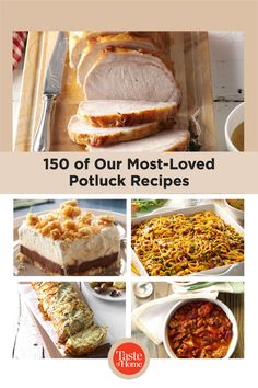 the cover of 150 of our most - loved potluck recipes, including meats and sides