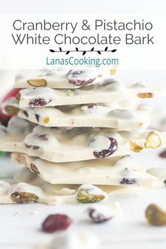 Stacked pieces of white chocolate bark candy. Basic Christmas Cookie Recipe, Cranberry Pistachio Bark, Pistachio Bark, Pistachio White Chocolate, Christmas Bark Recipes, Bark Recipes, Christmas Bark, Easy Holiday Treats, Christmas Yummies