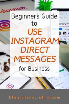 the beginner's guide to use instagram direct messages for business and social media