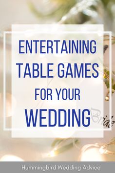 the words entertaining table games for your wedding