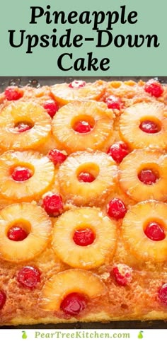 a pineapple upside down cake with cherries on top and the words, how to make an upside down pineapple upside down cake