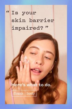 Is your skin barrier impaired? Here's what to do. Skin Dryness