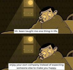 an image of a man in bed with the caption mr bean taught me thing in life