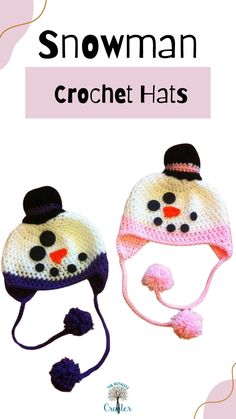 two crocheted hats with snowman faces on them, one is pink and the other is white