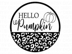 the hello pumpkin svt file is shown in black and white with an animal print