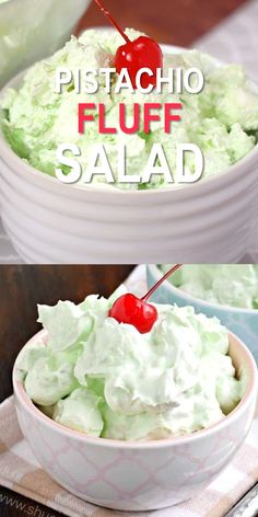 two pictures of a bowl of whipped cream and one with a cherry on top that says pistachio fluff salad