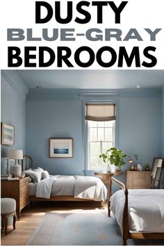 a bedroom with blue walls and white bedding in the middle, text overlay reads dusty blue - gray bedroom