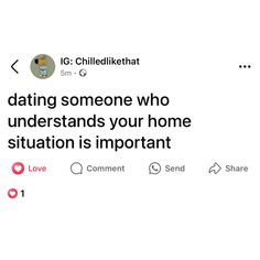 a tweet that reads, dating someone who understands your home situation is important