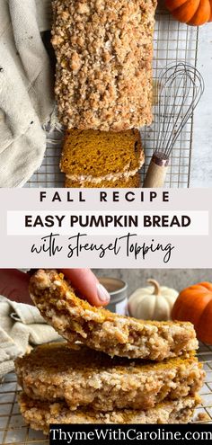 pumpkin bread on a cooling rack with text overlay that reads fall recipe easy pumpkin bread with fresh toppings