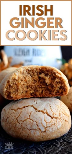 irish ginger cookies stacked on top of each other with text overlay that reads, irish ginger cookies