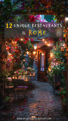 : A charming outdoor restaurant in Rome, adorned with vibrant flowers and glowing string lights, creating a cozy and romantic atmosphere perfect for an evening dining experience. Top Things To Do In Rome, Rome Ideas, Best Places To Go In Rome, Trip To Rome, Italian Restaurants, Best Things To Do In Rome, What To Eat In Rome, Rome Trip, Rome In Spring