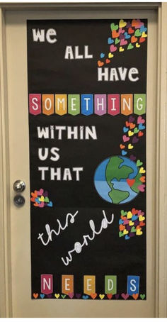 a bulletin board with words on it that say we all have something within us that needs