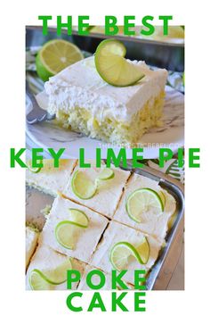 the best key lime pie poke cake recipe is in two separate pictures, one has a slice cut out