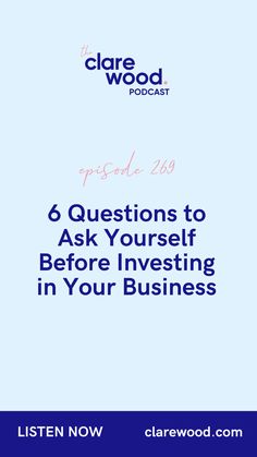 the 6 questions to ask yourself before investing in your business