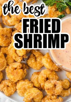 fried shrimp with dipping sauce on the side and text overlay that reads, the best fried shrimp