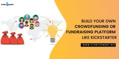 a light bulb surrounded by bags with people around it and the words build your own crowdfunding or fundraisering platform like kickstarter