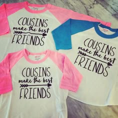 three t - shirts with the words sisters make the best friends written on them in pink and blue