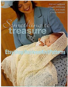 a woman holding a baby wrapped in a white crochet blanket with the words something to treasure written on it