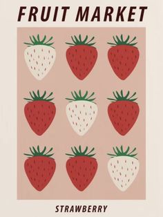 a poster with strawberries and the words fruit market on it's back side