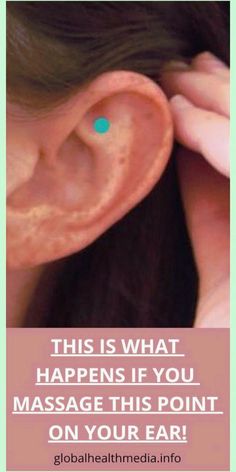 This Is What Happens When You Massage This Point On Your Ear Health And Fitness Articles, Health Guide, Acupressure, Health Facts, What Happens When You, Natural Medicine