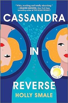 a book cover with two women's faces in front of the words cassandara in reverse