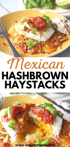 mexican hashbrown haystacks on a yellow plate with the title overlay