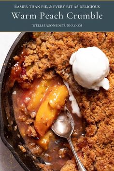 a close up of a plate of food with ice cream on top and the words warm peach crumble above it