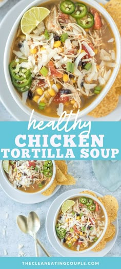 the healthy chicken tortilla soup is ready to be eaten and served in two bowls