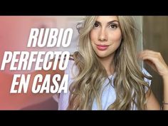 Tono de Rubio perfecto en casa - YouTube Long Hair Styles, Hair Styles, Hair, Beauty