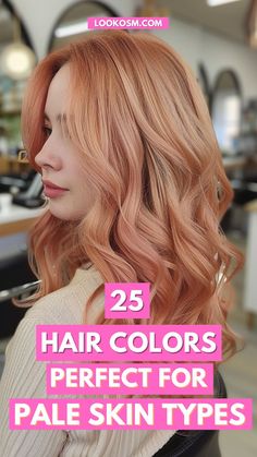 25 Hair Colors Perfect for Pale Skin Red Hair For Blondes, Light Red Hair Color, Strawberry Blonde Hair Color Ideas, Blonde With Red, Strawberry Red Hair, Blonde Hair Pale Skin, Pale Skin Hair Color, Light Red Hair, Hair Color For Fair Skin