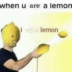 a man in a yellow mask juggling lemons with the caption when u are a lemon