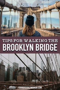 the brooklyn bridge with text overlay that reads tips for walking the brooklyn bridge