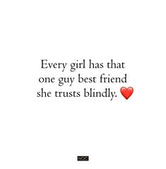 a quote from the book every girl has that one guy best friend she trusts blindly