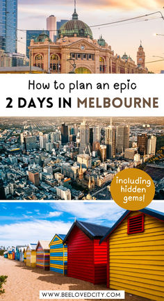 two pictures with the title how to plan an epic 2 days in melbourne