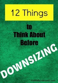 a green book cover with the title 12 things to think about before downsizing it