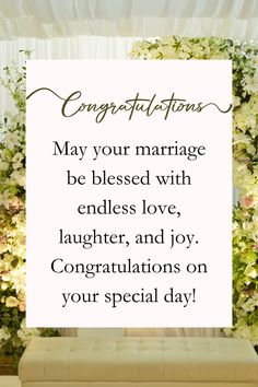 a sign that reads congratulationss may your marriage be blessing with endless love, laughter and joy congratulationss on your special day