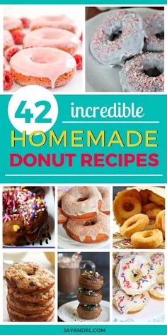 twelve homemade donut recipes with text overlay that reads, 42 incredible homemade donut recipes