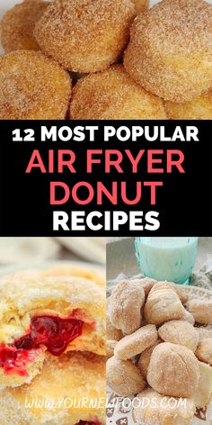 four different types of doughnuts with the words, 12 most popular air fryer donut recipes