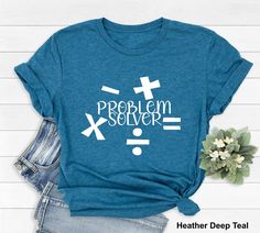 "Problem Solver Shirt, Teacher Shirt, Math Teacher Shirt, Cute Math Tee ,Math Teacher Appreciation Gift , Math Teacher Gift ,Funny Math Shirt HOW TO ORDER: 1. Please, Check and Review all Photos. 2. Select Your T-Shirt Color/Size and Text Color from drop-down menus. 3. Choose Your Quantity as much as you want. 4. Type your design color. 5. Click \"Add To Cart\". 6. Click \"Proceed to check out\" 7. When you check out, you can add a note to the seller for any request For multiple items go back to Math Team Shirt Ideas, Math Teacher Shirts Designs, Math Tshirt Design, Math Shirts Teacher, Math Teacher Gifts, Funny Math Shirt, Math Shirt, Club Tshirt, School Shirt Designs