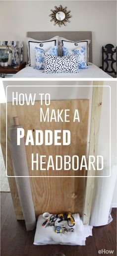 how to make a padded headboard for a bed with no sheets or pillows