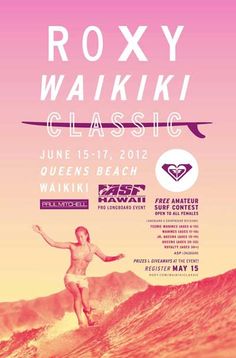 the poster for roxy waiki classic featuring an image of a man on a surfboard